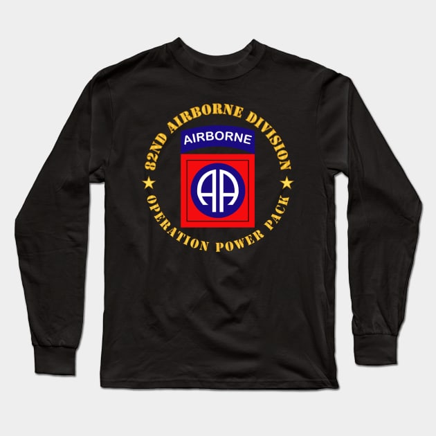 82nd Airborne Division - Operation Power Pack Long Sleeve T-Shirt by twix123844